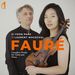 Fauré Complete works for violin and piano